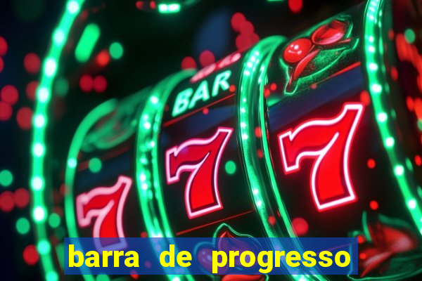 barra de progresso 99 blaze o que significa